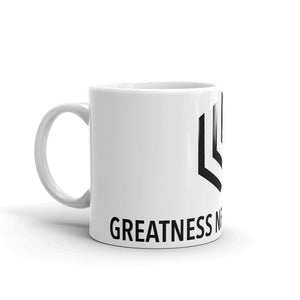 Greatness Never Mug